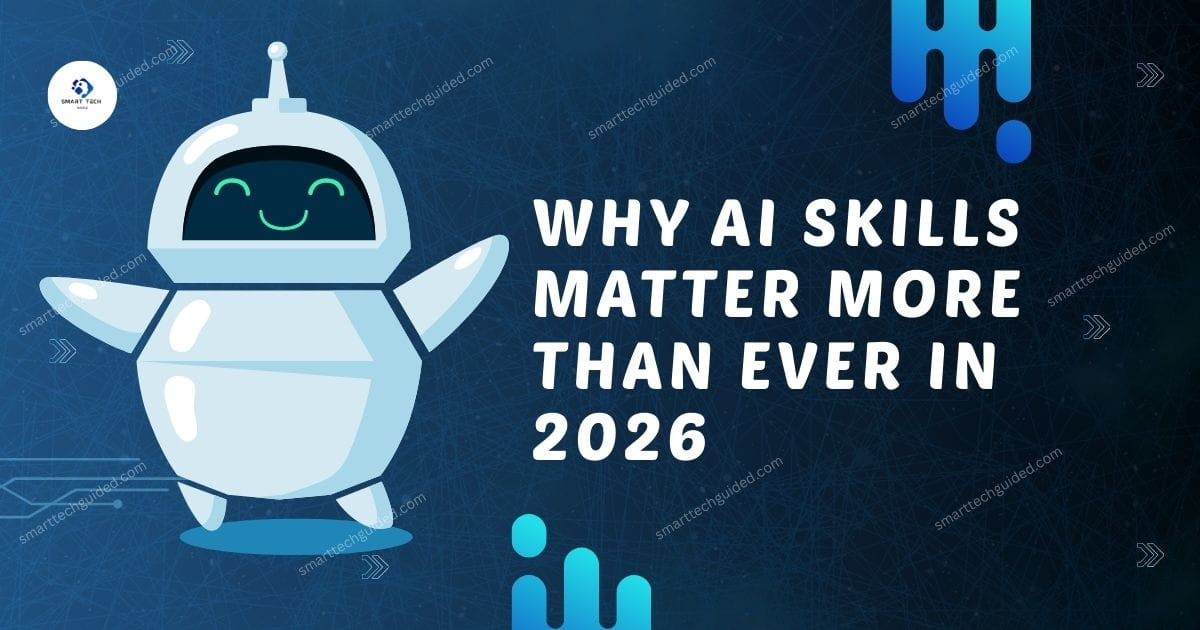 Why AI Skills Matter More Than Ever in 2026