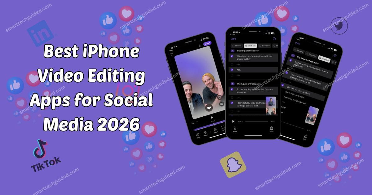 Best iPhone Video Editing Apps for Social Media 2026