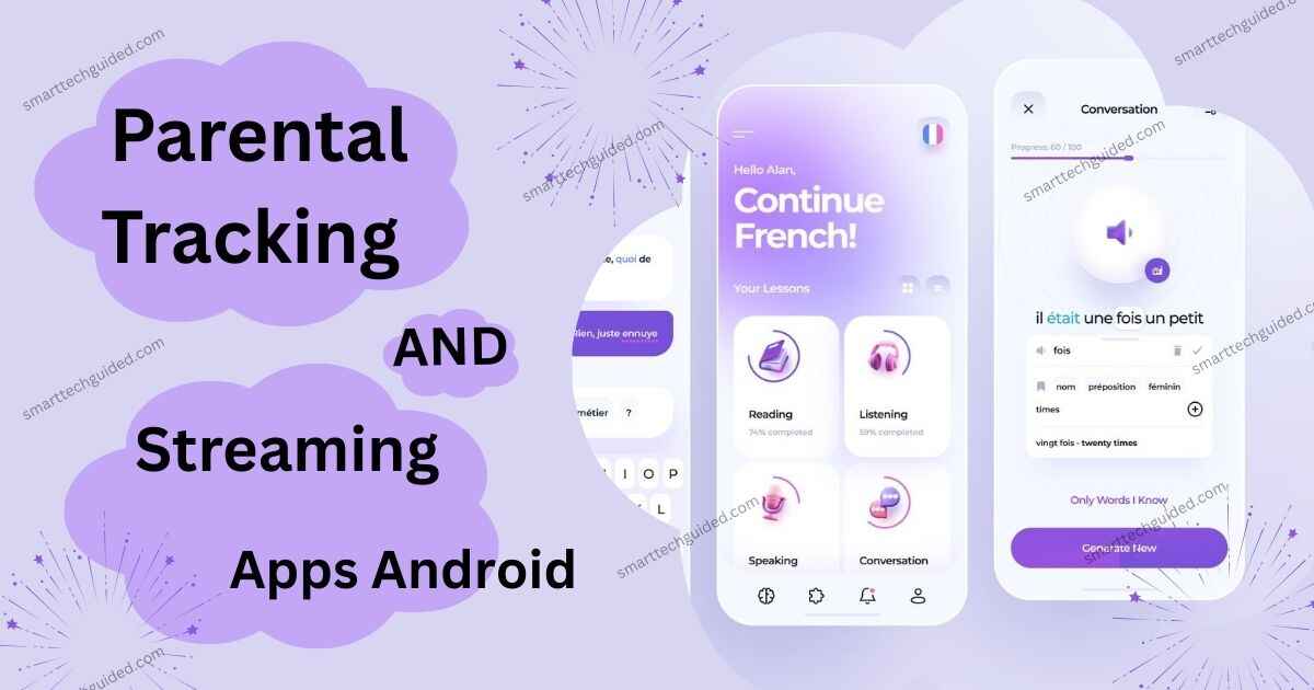 parental tracking entertainment streaming apps android