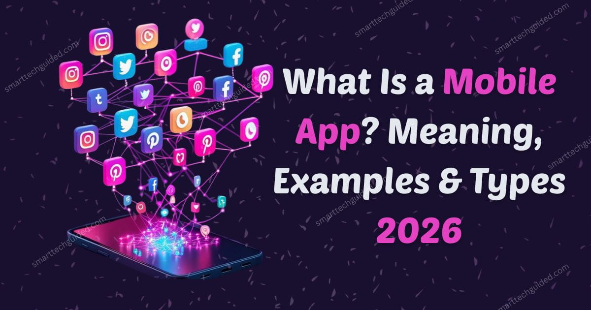 What Is a Mobile App