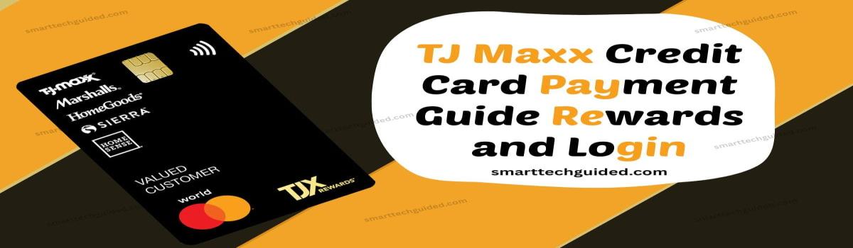 TJ Maxx Credit Card Payment Guide Rewards and Login