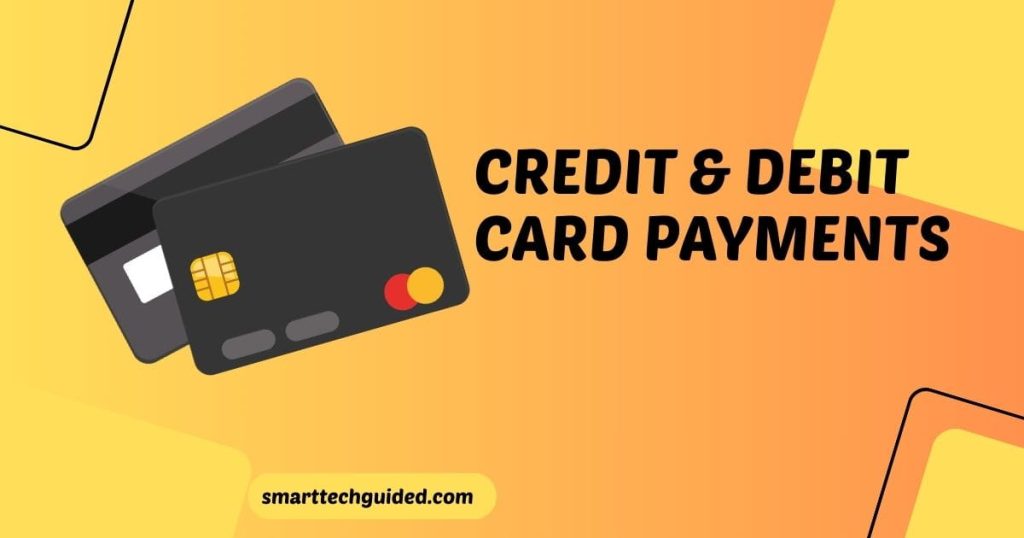 Credit & Debit Card Payments