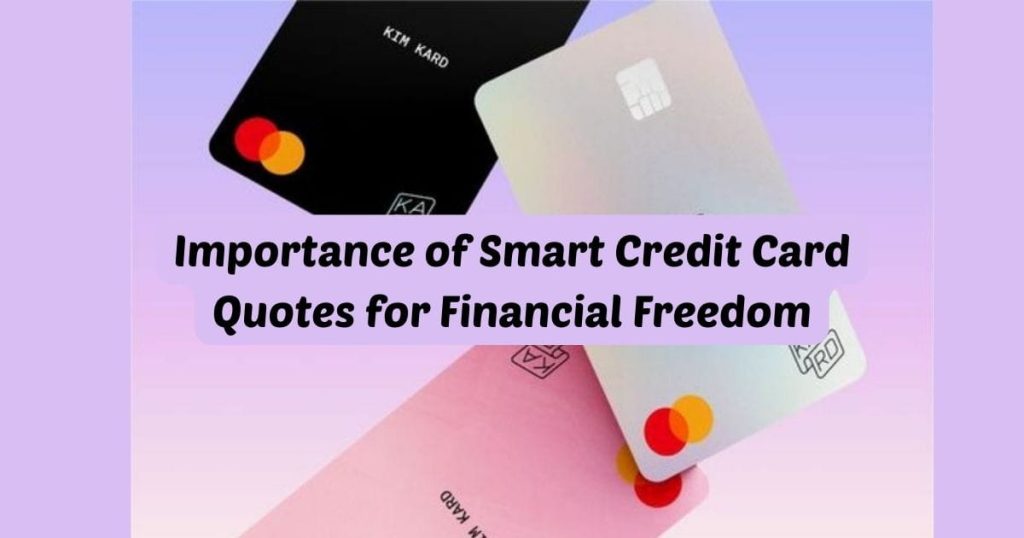 Smart Credit Card Quotes for Financial Freedom
