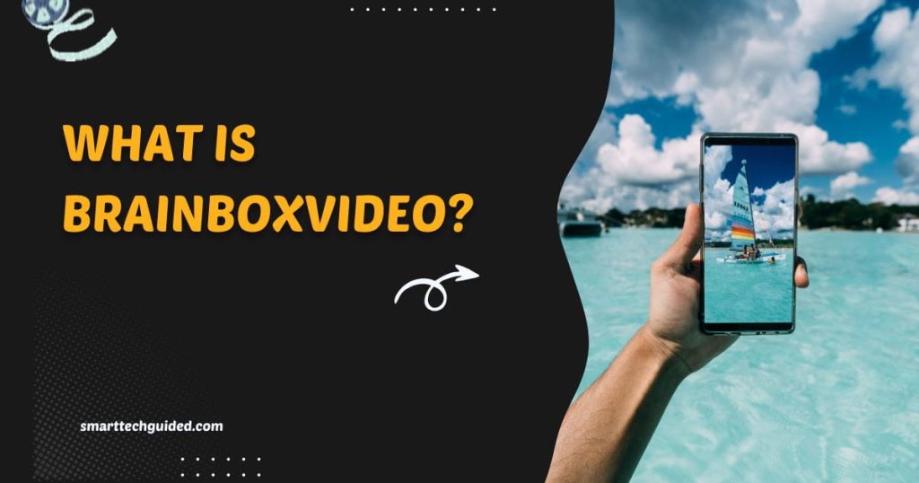 What Is Brainboxvideo