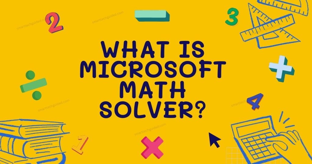 What Is Microsoft Math Solver