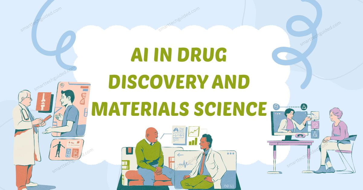 AI in Drug Discovery and Materials Science