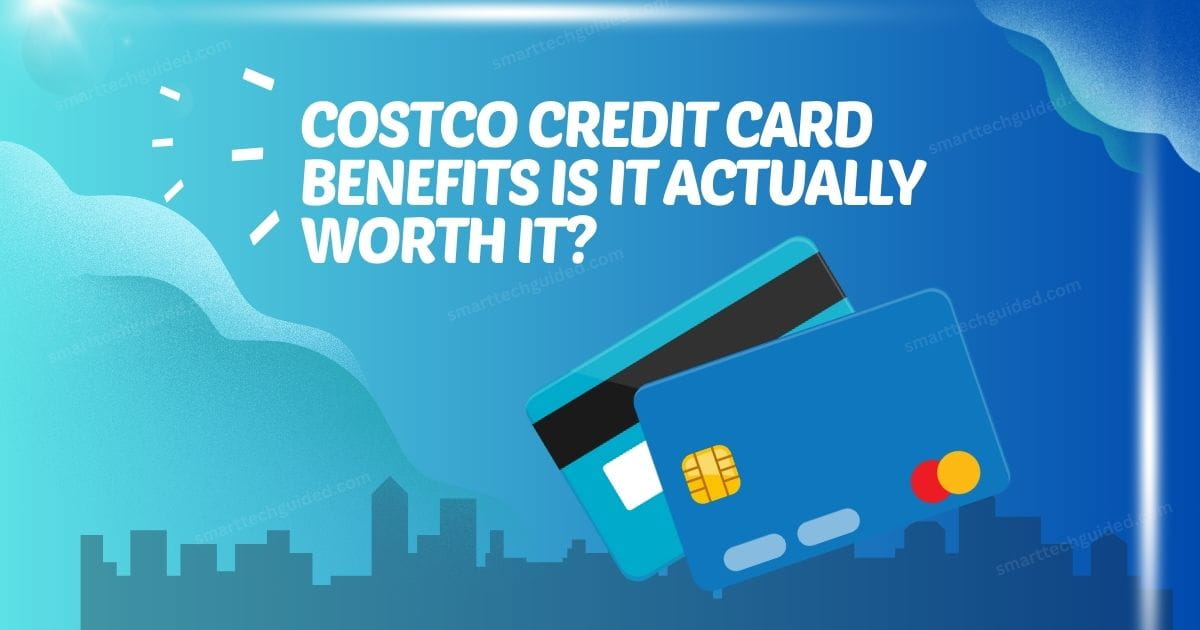Costco Credit Card Benefits
