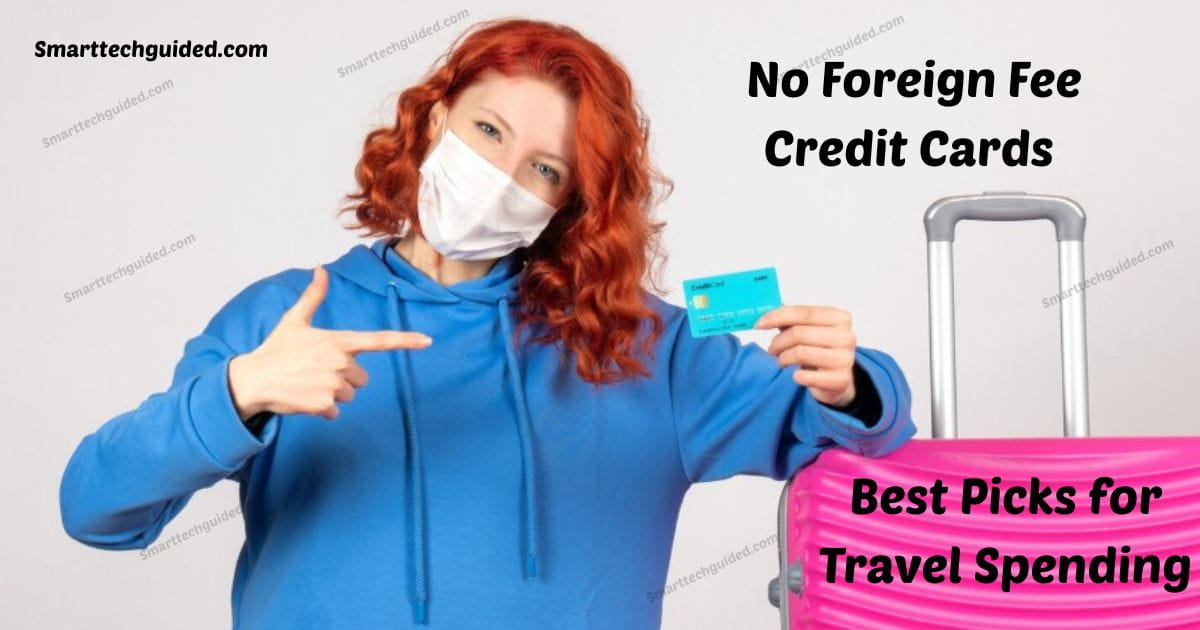 No Foreign Fee Credit Cards